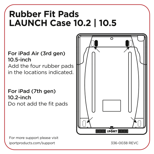 336-0038_INSTRUCTION_RUBBER_FIT_PAD_LAUNCH_10.2-10.5.png